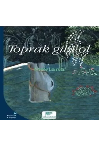 Toprak Gibi Ol
