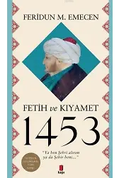 Fetih ve Kıyamet 1453