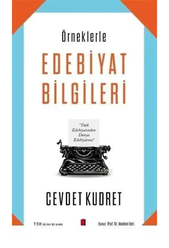 Örneklerle Edebiyat Bilgileri; 2 Cilt İlk Kez Bir Arada