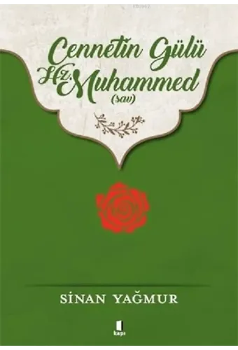 Cennetin Gülü Hz. Muhammed (sav)