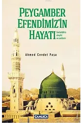 Peygamber Efendimiz'in Hayatı; (Sallallahu Aleyhi ve Sellem) (Ciltli)