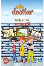 Sıkı Dostlar - Kelebek Etkisi