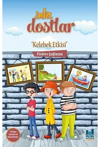 Sıkı Dostlar - Kelebek Etkisi