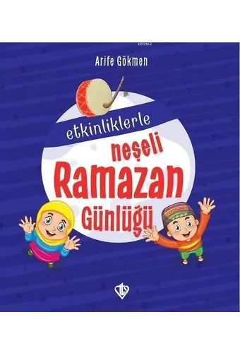 Etkinliklerle Neşeli Ramazan Günlüğü