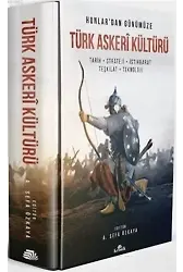 Hunlar'dan Günümüze Türk Askeri Kültürü; Tarih - Strateji - İstihbarat - Teşkilat - Teknoloji