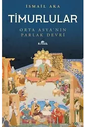 Timurlular; Orta Asya'nın Parlak Devri