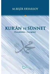 Kur'an ve Sünnet; Tereddütler Cevaplar