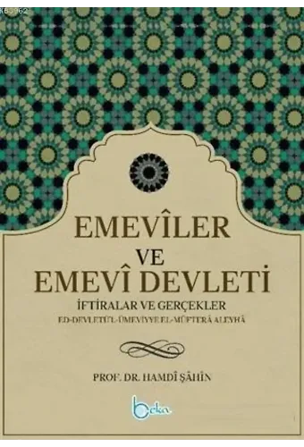 Emeviler ve Emevi Devleti; İftiralar ve Gerçekler