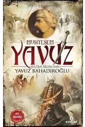 Muhteşem Yavuz Sultan Selim Han