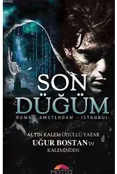 Son Düğüm; Roma - Amsterdam - İstanbul
