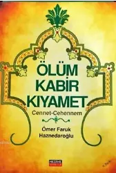 Ölüm Kabir Kıyamet Cennet-Cehennem