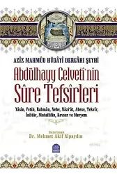 Aziz Mahmud Hüdayi Dergahı Şeyhi Abdülhayy Celvetinin Sure Tefsirleri