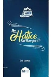 Hz. Hatice Bint Huveylid; Peygamber Evinin Hanımları - 1