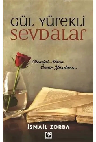 Gül Yürekli Sevdalar