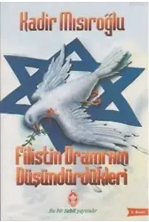 Filistin Dramı'nın Düşündürdükleri
