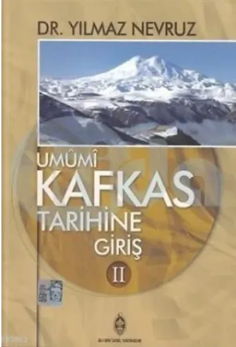 Umumi Kafkas Tarihine Giriş Cilt: 2