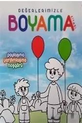 Paylaşma Yardımlaşma Hoşgörü - Değerlerimizle Boyama Kitabı