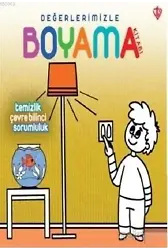 Temizlik Çevre Bilinci Sorumluluk - Değerlerimizle Boyama Kitabı