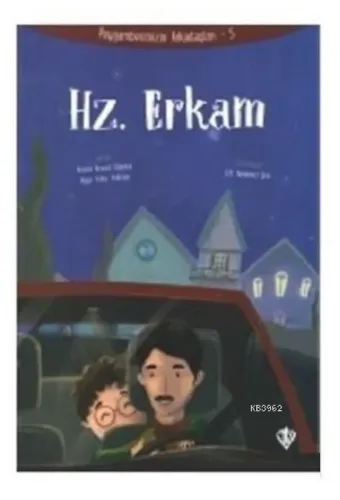 Hz. Erkam - Peygamberimizin Arkadaşları 5