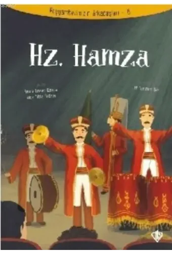 Hz. Hamza - Peygamberimizin Arkadaşları 6