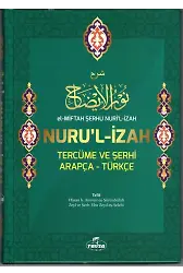 El-Miftah Şerhu Nuri'l İzah Nuru'l İzah Tercüme ve Şerhi Arapça-Türkçe; (Ebu zeyd eş-Şeleb Zeyli ile Beraber)