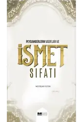 Peygamberlerin Vasıfları ve İsmet Sıfatları