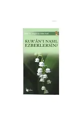 Kur'an'ı Nasıl Ezberlersin?