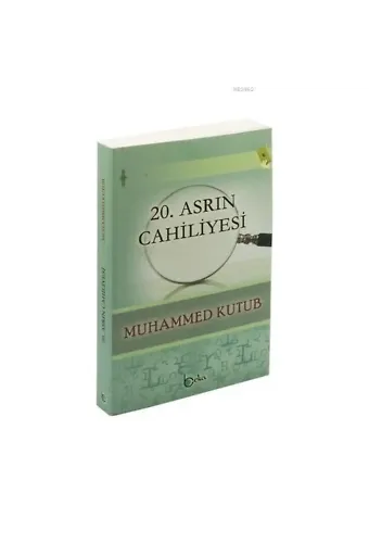 20. Asrın Cahiliyesi