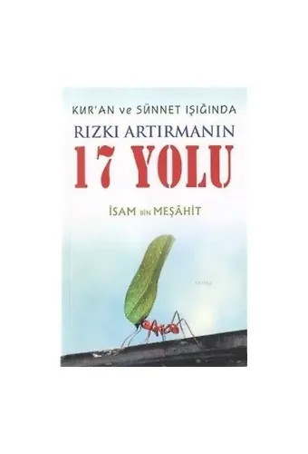 Kur'an ve Sünnet Işığında Rızkı Artırmanın 17 Yolu İsam Bin Meşahit