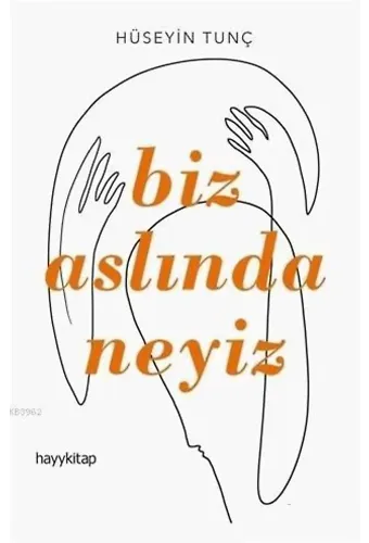 Biz Aslında Neyiz