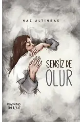 Sensiz de Olur