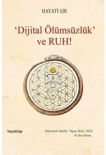 Dijital Ölümsüzlük ve Ruh