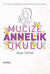 Mucize Annelik Okulu