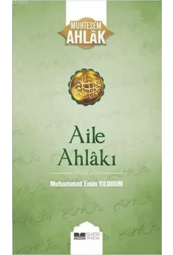 Aile Ahlakı; Muhteşem Ahlak-2
