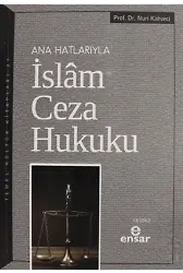 Anahatlarıyla İslam Ceza Hukuku