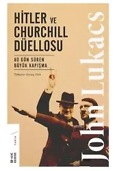 Hitler ve Churchill Düellosu; 80 Gün Süren Büyük Kapışma