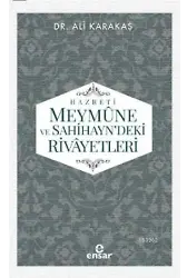Hazreti Meymûne ve Sahihayn' deki Rivayetler