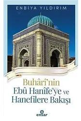 Buhari'nin Ebu Hanife'ye ve Hanefilere Bakış