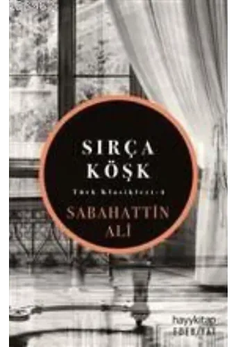 Sırça Köşk; Türk Klasikleri - 4