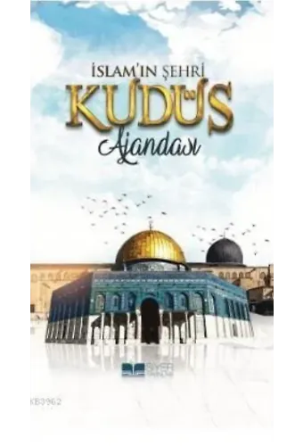 Kudüs Ajandası (Ciltli); İslam'ın Şehri