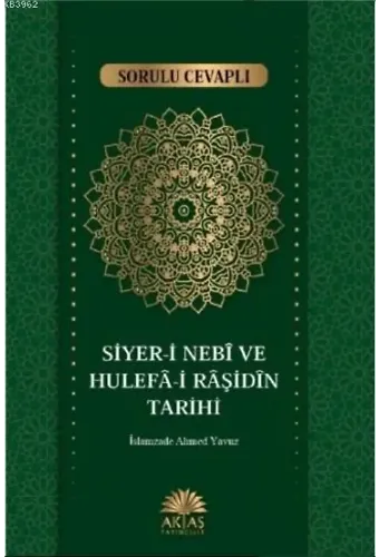 Sorulu Cevaplı Siyeri Nebi ve Hulefa-i Raşidin Tarihi