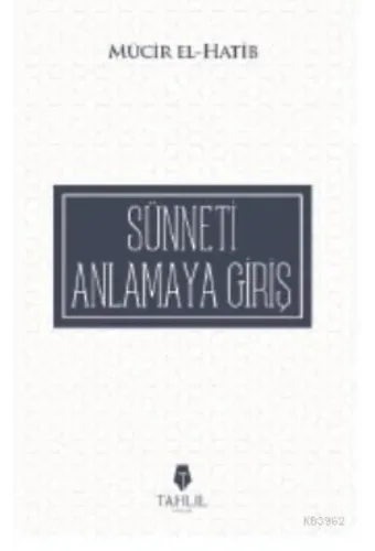Sünneti Anlamaya Giriş