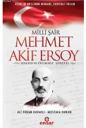 Milli Şair Mehmet Akif Ersoy Hayatı ve Ölümsüz Şiirleri