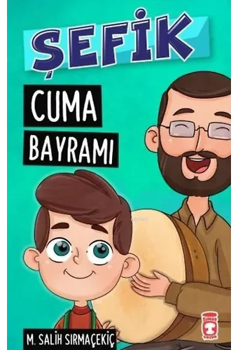 Şefik - Cuma Bayramı