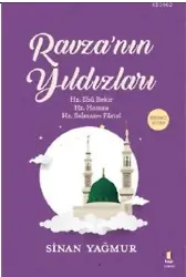 Ravza'nın Yıldızları; Hz. Ebû Bekir Hz. Hamza Hz. Selman-ı Fârâsî