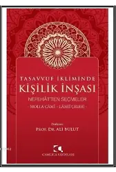 Tasavvuf İkliminde Kişilik İnşası; Nefehat'ten Seçmeler