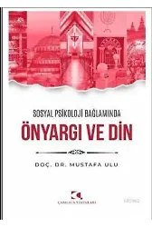 Sosyal Psikoloji Bağlamında Önyargı ve Din