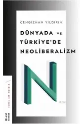 Dünyada ve Türkiye'de Neoliberalizm
