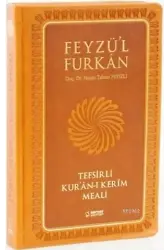 Feyzü'l Furkan Tefsirli Kur'an-ı Kerim Meali; (Büyük Boy, Sadece Meal, Mıklepli, Taba)