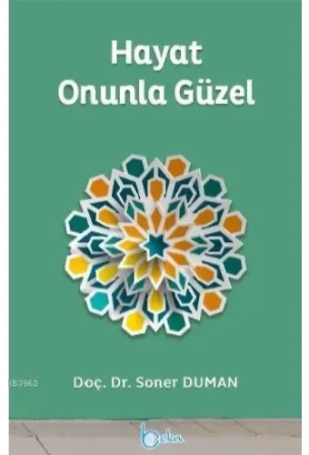 Hayat Onunla Güzel